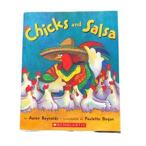 Chicks and Salsa - Aaron Reynolds